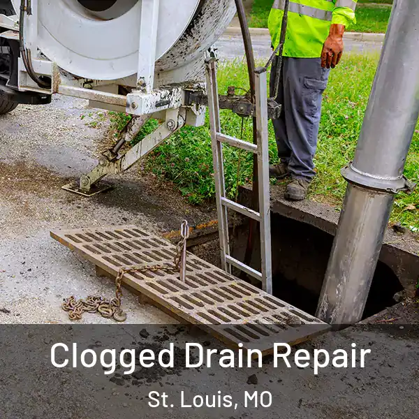  Clogged Drain Repair St. Louis, MO