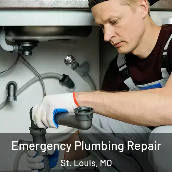  Emergency Plumbing Repair St. Louis, MO