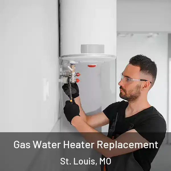 Gas Water Heater Replacement St. Louis, MO