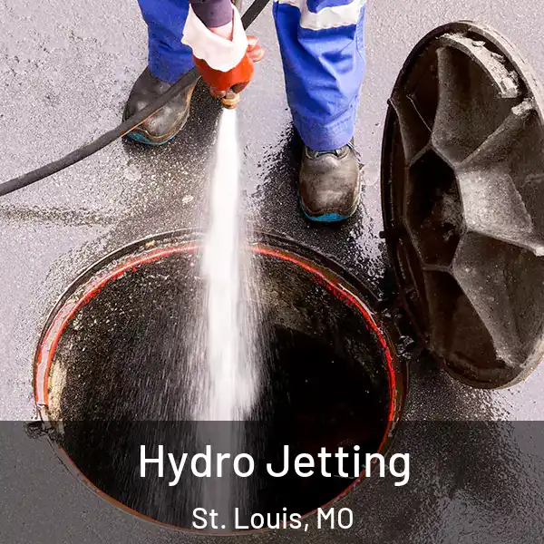  Hydro Jetting St. Louis, MO