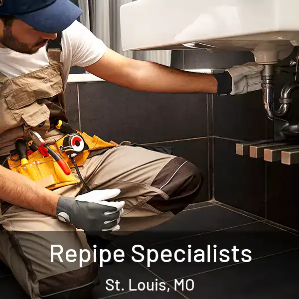  Repipe Specialists St. Louis, MO