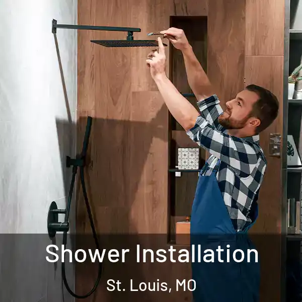  Shower Installation St. Louis, MO