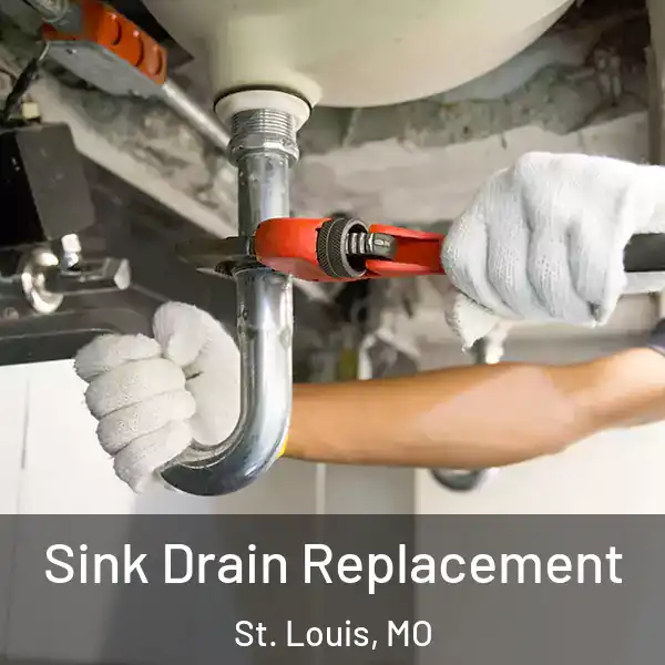  Sink Drain Replacement St. Louis, MO