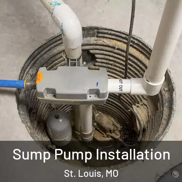  Sump Pump Installation St. Louis, MO