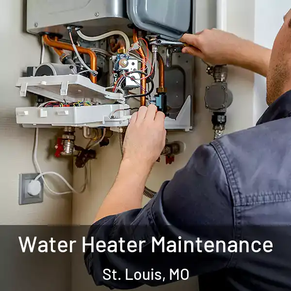  Water Heater Maintenance St. Louis, MO