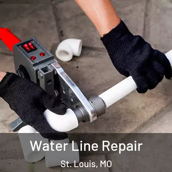  Water Line Repair St. Louis, MO